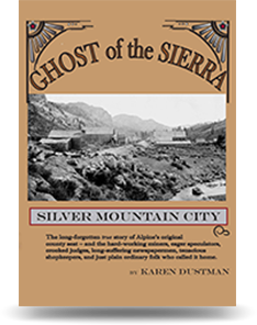 Silver Mountain City: Ghost of the Sierra